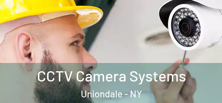 CCTV Camera Systems Uniondale - NY