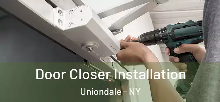 Door Closer Installation Uniondale - NY