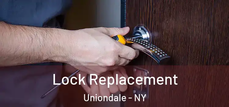 Lock Replacement Uniondale - NY