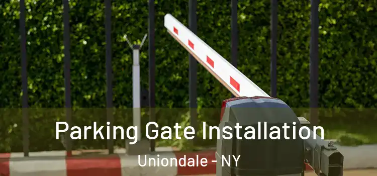  Parking Gate Installation Uniondale - NY